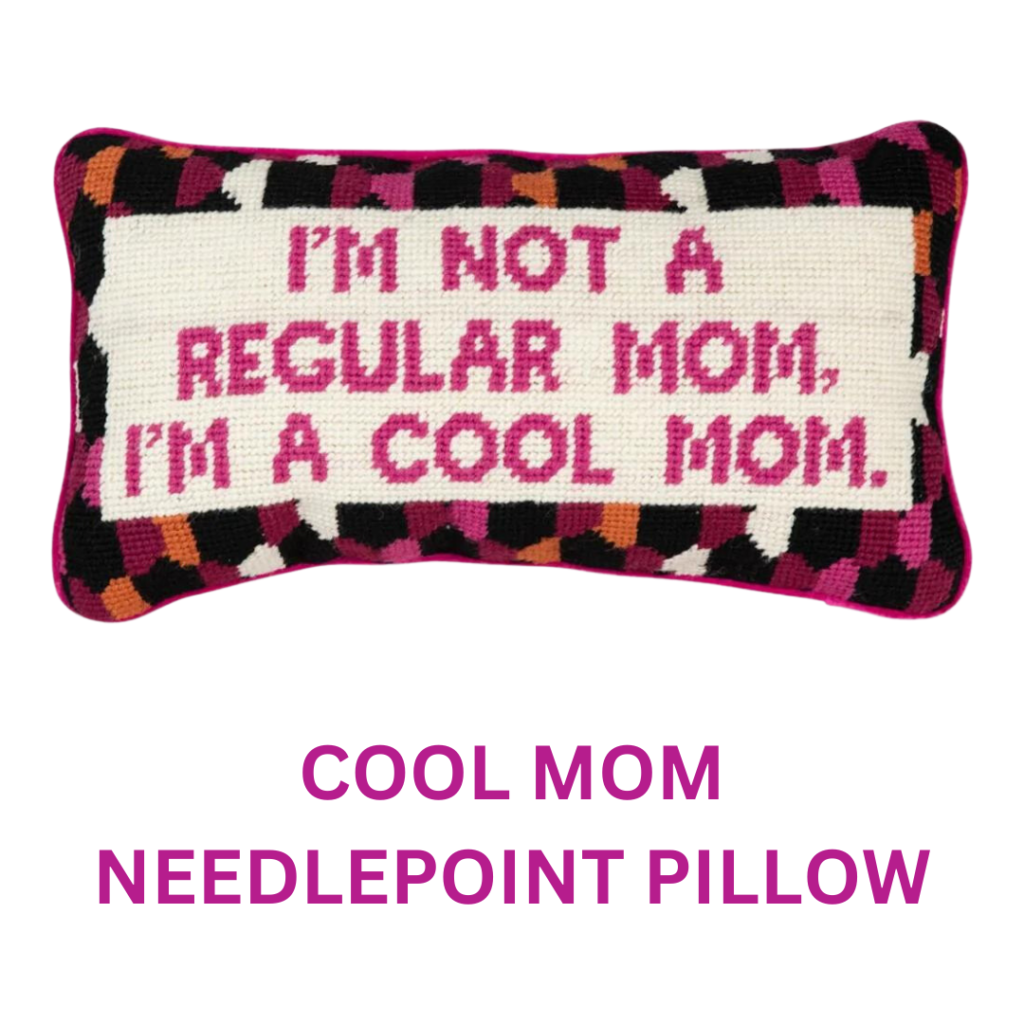 Mean Girls Quote Cool Mom Needlepoint Pillow
